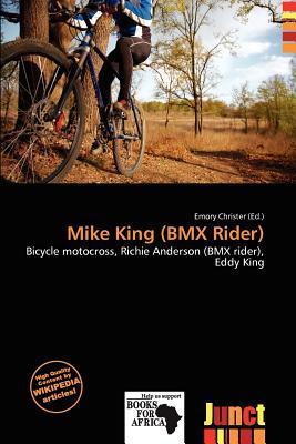 Mike King (BMX Rider)