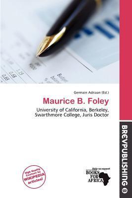 Maurice B. Foley