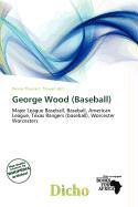 George Wood (Baseball)