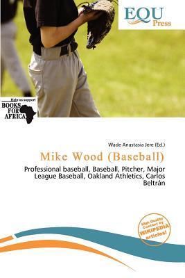 Mike Wood (Baseball)