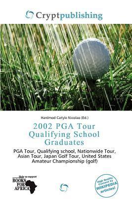 2002 PGA Tour Qualifying School Graduates