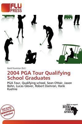 2004 PGA Tour Qualifying School Graduates