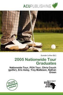 2005 Nationwide Tour Graduates