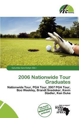 2006 Nationwide Tour Graduates