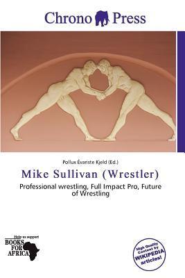 Mike Sullivan (Wrestler)