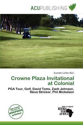 Crowne Plaza Invitational at Colonial