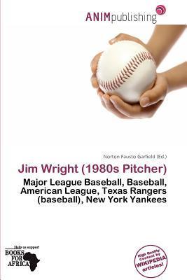 Jim Wright (1980s Pitcher)