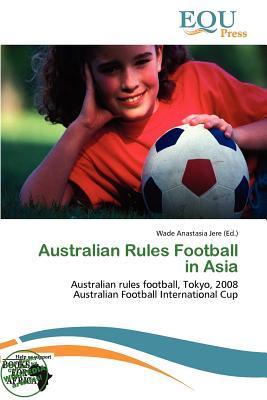 Australian Rules Football in Asia