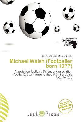 Michael Walsh (Footballer born 1977)