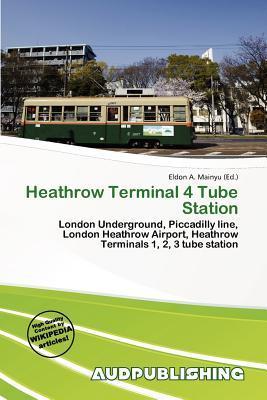 Heathrow Terminal 4 Tube Station