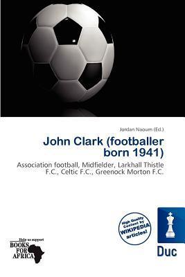 John Clark (footballer born 1941)
