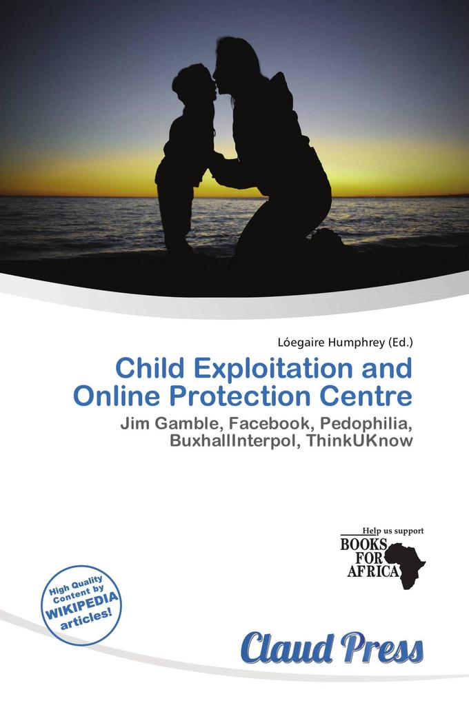 Child Exploitation and Online Protection Centre