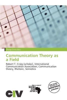 Communication Theory as a Field