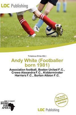 Andy White (Footballer born 1981)