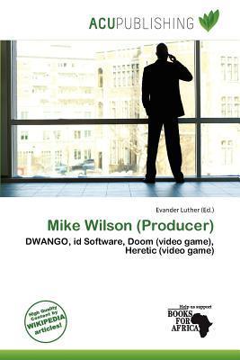 Mike Wilson (Producer)