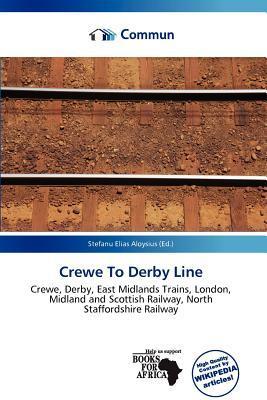 Crewe To Derby Line