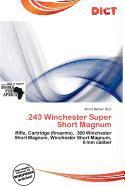 .243 Winchester Super Short Magnum