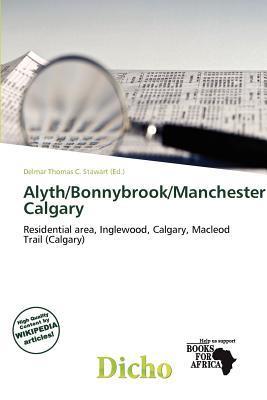 Alyth/Bonnybrook/Manchester Calgary