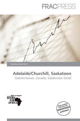 Adelaide/Churchill Saskatoon