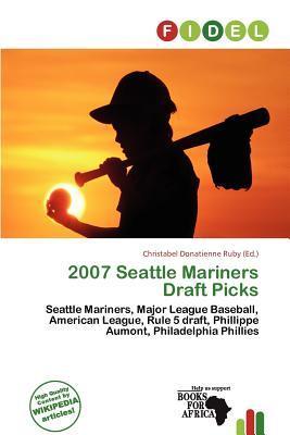 2007 Seattle Mariners Draft Picks
