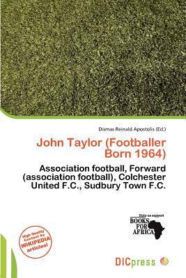 John Taylor (Footballer Born 1964)