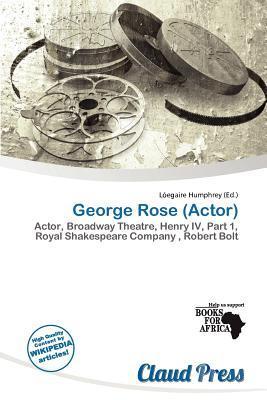 George Rose (Actor)