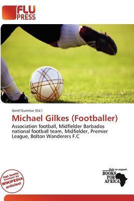 Michael Gilkes (Footballer)