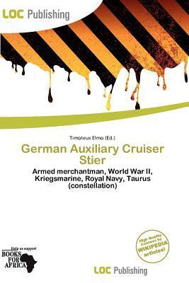German Auxiliary Cruiser Stier