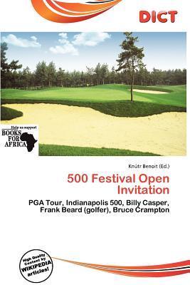 500 Festival Open Invitation