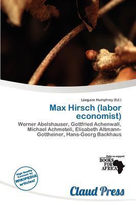 Max Hirsch (labor economist)