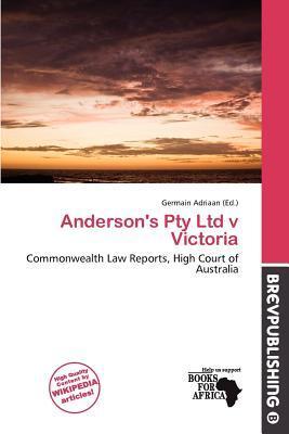 Anderson's Pty Ltd v Victoria
