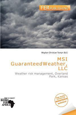 MSI GuaranteedWeather LLC