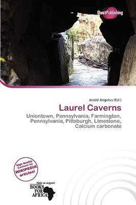 Laurel Caverns