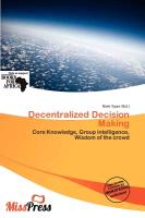 Decentralized Decision Making