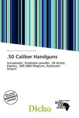 .50 Caliber Handguns