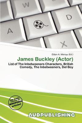 James Buckley (Actor)