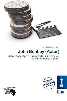 John Bentley (Actor)