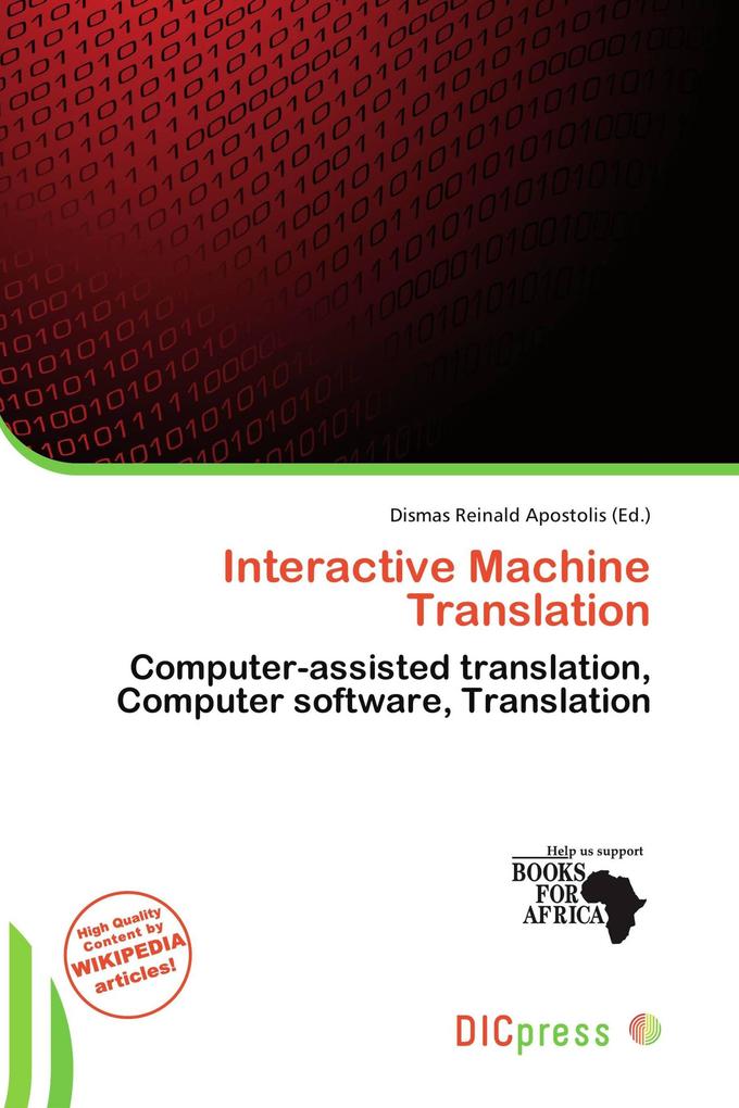 Interactive Machine Translation