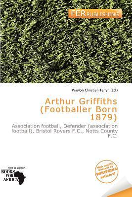 Arthur Griffiths (Footballer Born 1879)