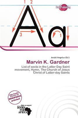 Marvin K. Gardner