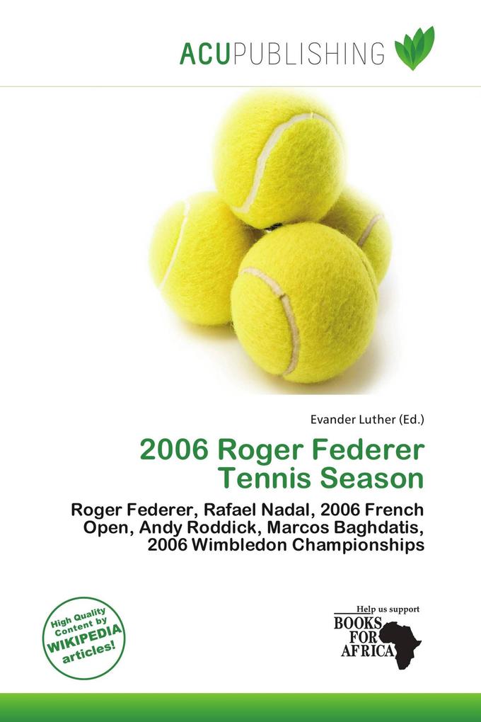 2006 Roger Federer Tennis Season