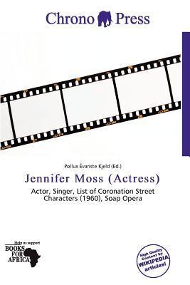 Jennifer Moss (Actress)