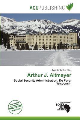 Arthur J. Altmeyer