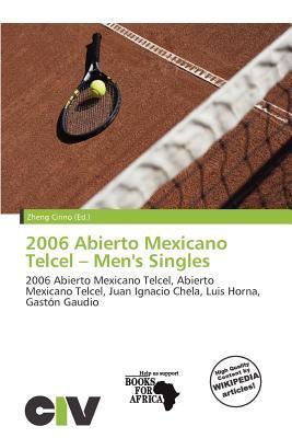 2006 Abierto Mexicano Telcel - Men's Singles