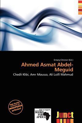 Ahmed Asmat Abdel-Meguid
