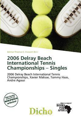2006 Delray Beach International Tennis Championships - Singles