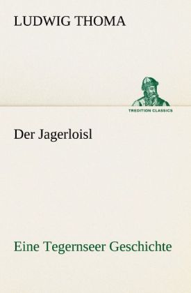 Der Jagerloisl
