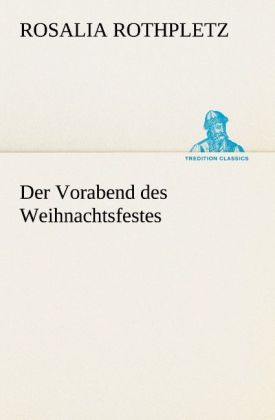 Der Vorabend des Weihnachtsfestes