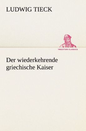 Der wiederkehrende griechische Kaiser