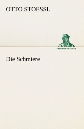 Die Schmiere